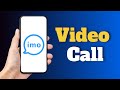 How To Video Call On IMO