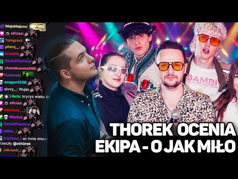 THOREK ocenia EKIPA - O JAK MIŁO