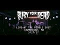 Bury Your Dead - The Color Of Money & Losin' It (PRO SHOT) Live
