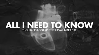 Thousand Foot Krutch &amp; Eva Under Fire- All I Need To Know - Reignited (Lyric Video)