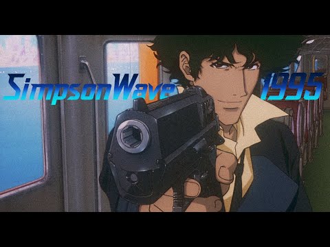 [Cowboy Bebop] FrankJavCee - SimpsonWave 1995