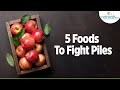 Top 5 Foods For Piles Shorts