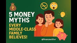 Money Myths That Keep You Poor | Middle-Class Truths
