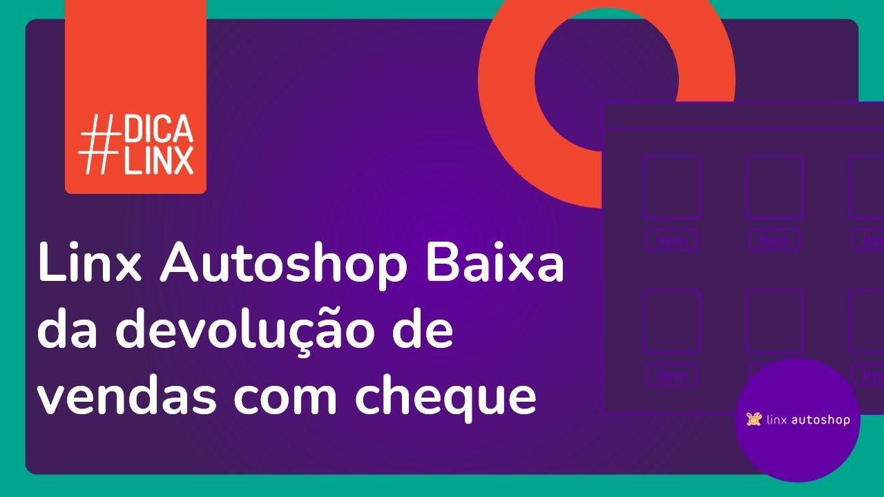 Linx Autoshop - Baixa da devolução de vendas com cheque