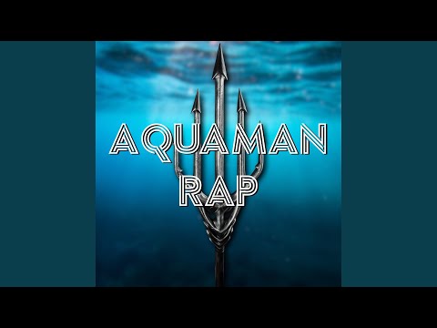 Aquaman Rap