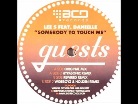 Lee S Feat. Danielle ‎– Somebody To Touch Me (Hypasonic Remix)