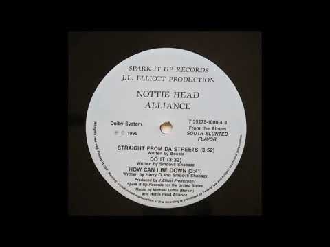 Nottie Head Alliance - How Can I Be Down