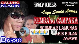 Download lagu CALUNG DARSO || KEMBANG CAMPAKA || FULL ALBUM @siaranpadesaan08  mp3