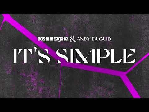 Cosmic Gate & Andy Duguid - It's Simple