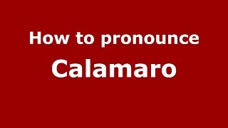 How to pronounce Calamaro