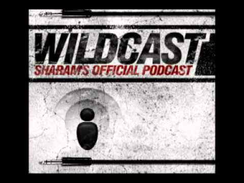 WILDCAST EPISODE 34 - Sharam's Official Podcast