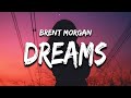 Brent Morgan What Dreams Are Made Of Lyrics Hey Now Hey Now This Is What Dreams Are Made Of