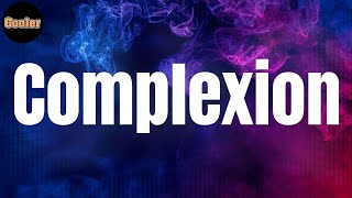 Kendrick Lamar - Lyrics - Complexion