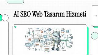 AI SEO Web Tasarım Hizmeti | Gelişmiş Web Mimarisi Tasarımı