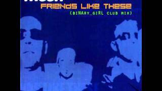 MESH - Friends like these (biNAry_giRL club mix)
