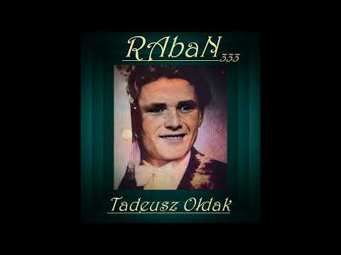Raban 333  - Tadeusz Ołdak