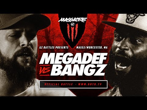 Megadef vs Bangz