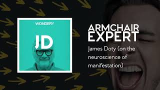 James Doty (on the neuroscience of manifestation) | Armchair Expert with Dax Shepard
