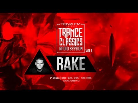 Trance Classics Radio Session - Rake - Tenzi FM
