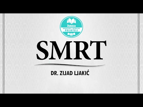 SMRT | Dr. Zijad Ljakić - 2017.