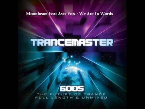 Moonbeam Feat Avis Vox - We Are In Words