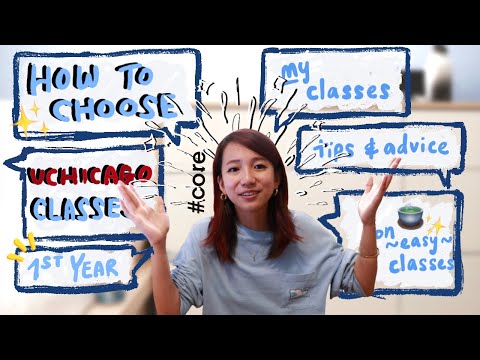 How to Pick Your (1st year) College Classes at UChicago ft. tea on HUMA courses