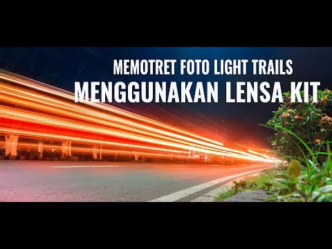 download lagu mp3 mp4 Tutorial Foto Light Trail, download lagu Tutorial Foto Light Trail gratis, unduh video klip Tutorial Foto Light Trail