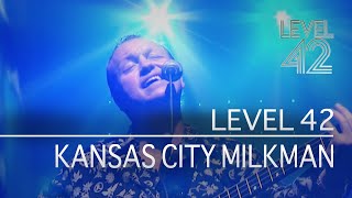 Level 42 - Kansas City Milkman (Live In Oxford 2006)