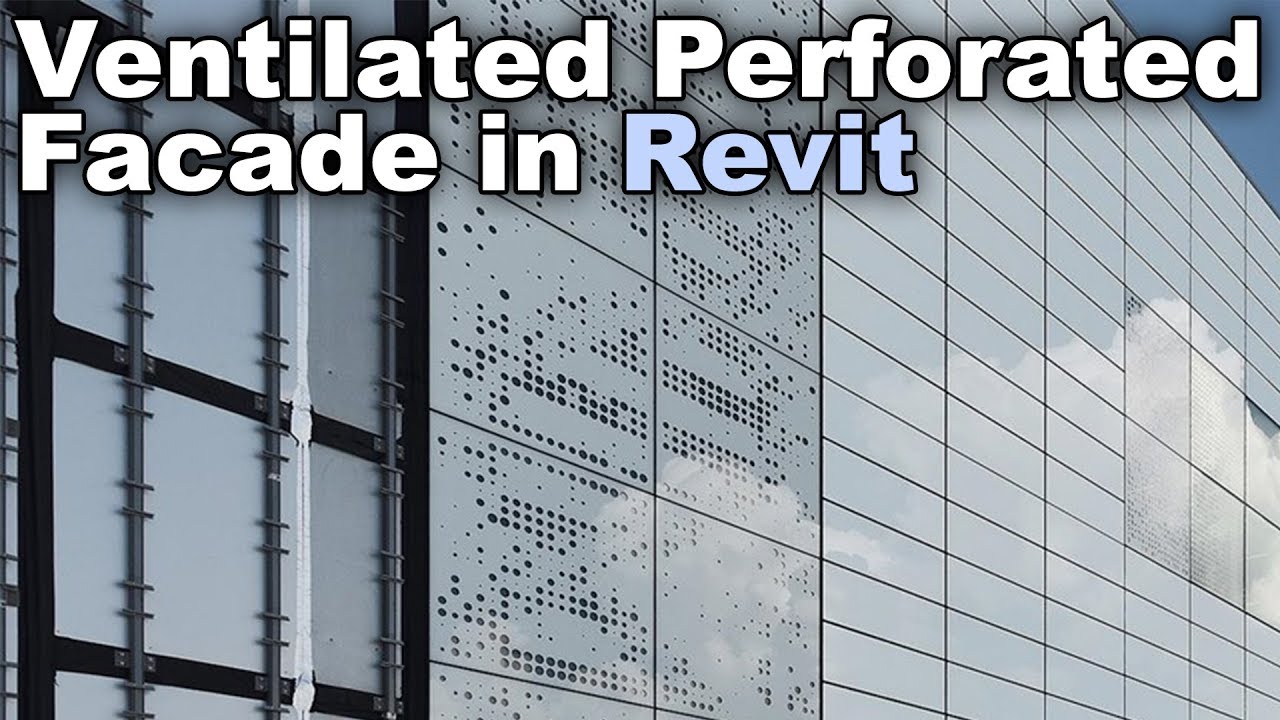 Perforated Ventilated Facade - Revit Wall Tutorial