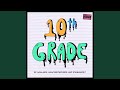 10th Grade (feat. heavymetaphors & ryanmadeit)