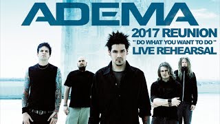 Adema - Do What You Want To Do - STUDIO 2017 (1st Rehearsal w/Mark Chavez in 6 Years)