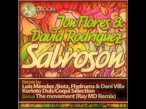 JON FLORES & DAVID RODRIGUEZ "SABROSON" COQUI SELECTION REMIX (BEDROOM)