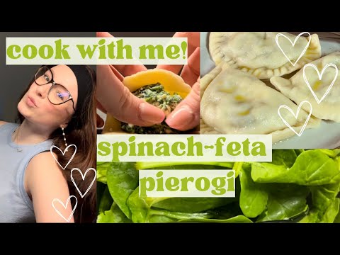 cook with me! spinach-feta pierogi recipe
