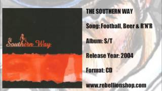 Rebellion006 The Southern Way - Football, Beer and Rock 'n' Roll