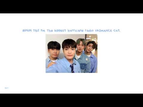 180409 TBS FM The biggest huricane Radio VROMANCE Cut.