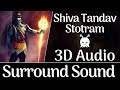 Powerful Shiva Tandav Stotram 3D Audio Surround Sound Use Headphones