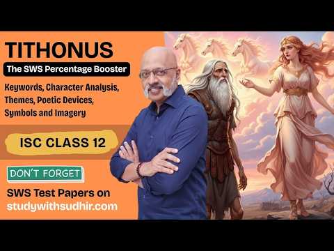Tithonus - SWS Percentage Booster - Revision + Keywords, Character, Themes #iscclass12english