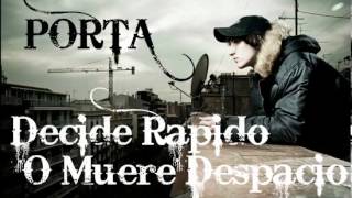 Porta - Deside Rapido o muere despacio