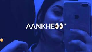 Download lagu AANKHE JAB BHI KHOLEGA TU PAYEGA MUJHE WHATSAPP STATUS | MAIN CHAHTA HUN TUJHKO mp3