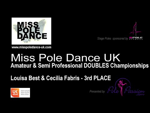 Miss Pole Dance UK 2016 - Louisa Best & Cecilia Fabris - Amateur & Semi Professional Championships