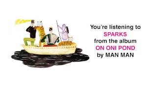 Man Man - "Sparks" (Full Album Stream)