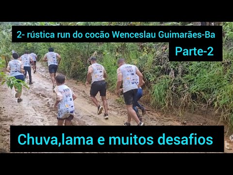 Corrida rústica run cocão Wenceslau Guimarães-Ba 2-edição#muitos desafios e diversão garantida 