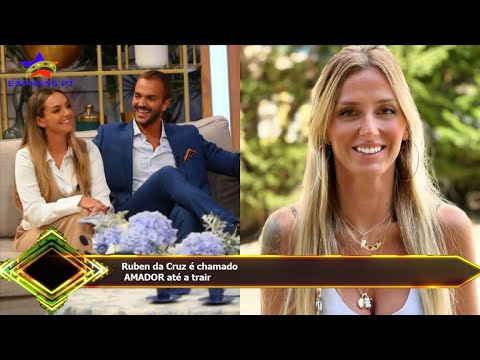 Ruben da Cruz é chamado  AMADOR até a trair