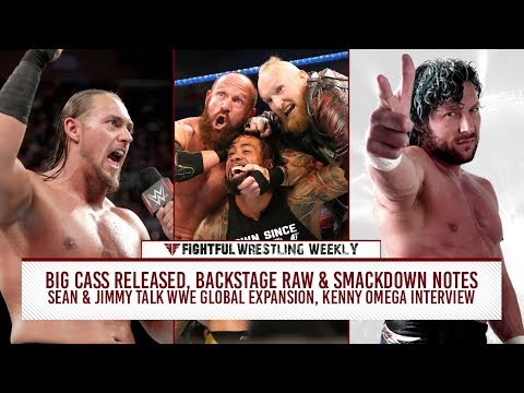 Fightful Wrestling Weekly (6/22): Big Cass, Kenny Omega, Triple H, Raw & SD, Ronda Rousey, Sanity
