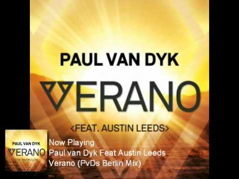 Paul van Dyk feat. Austin Leeds -Verano (PvD's Berlin Mix)
