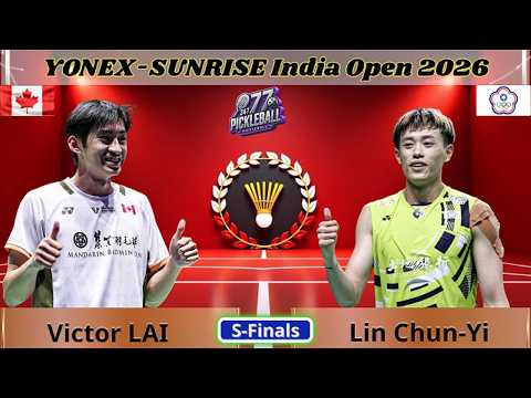 Victor Lai vs Lin Chun-Yi | Men's Singles Semi-Finals | India Open 2026 Highlights