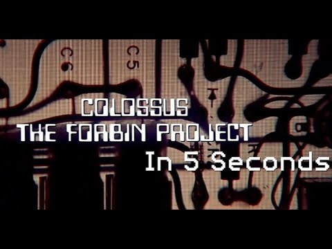 Colossus: The Forbin Project in 5 Seconds.