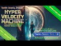 ★Hyper Velocity Results Machine★ (FULL Immediate-Permanent-Fastest Results Ever Witnessed! 1111Hz