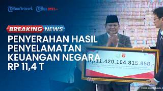 BREAKING NEWS: Prabowo Hadiri Penyerahan Denda Rp 11,4 Triliun dan Penyelamatan Uang Negara