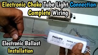 How to Install Electronic Ballast or Electronic Choke Wiring Connection